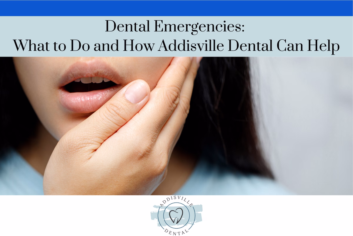 Dental Emergencies: What to Do and How Addisville Dental Can Help